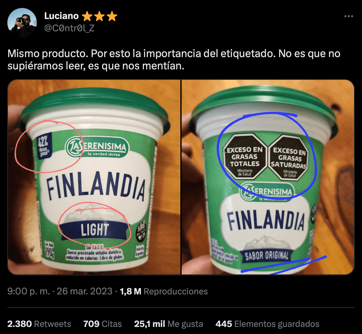 Publicación de Twitter de un usuario llamado Luciano, que comenta sobre el etiquetado de productos alimenticios. La imagen muestra dos envases de un producto de queso untable de la marca Finlandia de La Serenísima. A la izquierda, el envase dice "Light" y destaca "42% menos de grasas" en la esquina superior izquierda, mientras que el envase a la derecha, etiquetado como "Sabor Original", muestra dos sellos de advertencia del Ministerio de Salud que indican "Exceso en grasas totales" y "Exceso en grasas saturadas". El texto de Luciano dice: "Mismo producto. Por esto la importancia del etiquetado. No es que no supiéramos leer, es que nos mentían." La publicación refleja una crítica a la claridad en el etiquetado de alimentos y ha generado una alta interacción en redes sociales.