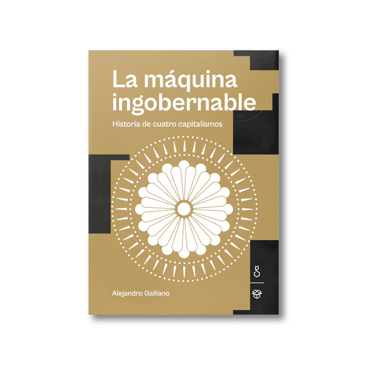 Tapa del libro: La máquina ingobernable | Historia de cuatro capitalismos